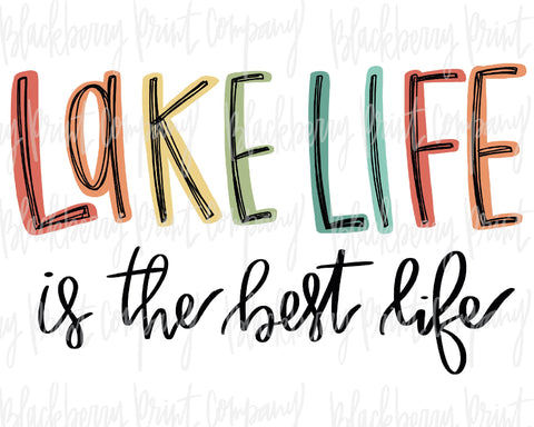 DTF Transfer Lake Life is the Best Life